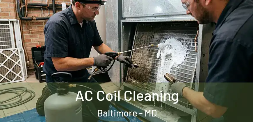 AC Coil Cleaning Baltimore - MD