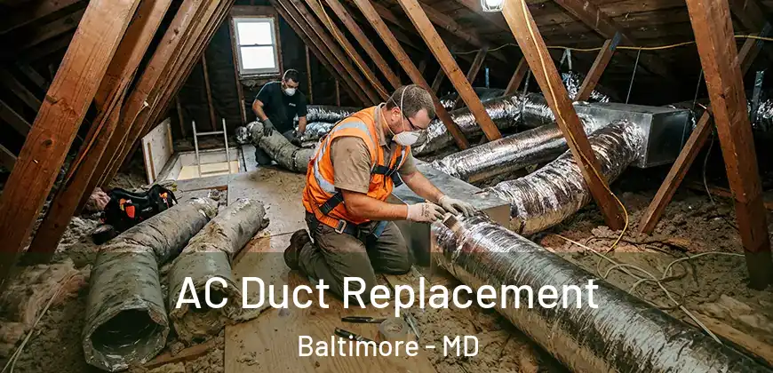 AC Duct Replacement Baltimore - MD