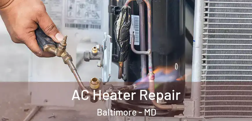 AC Heater Repair Baltimore - MD