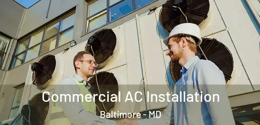 Commercial AC Installation Baltimore - MD