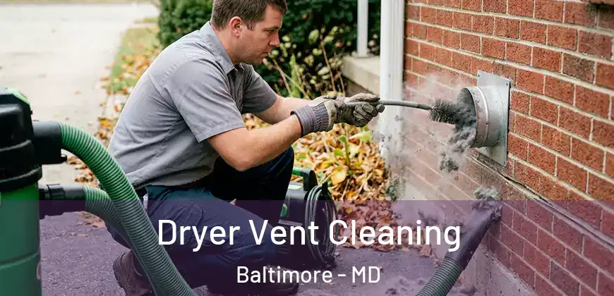  Dryer Vent Cleaning Baltimore - MD